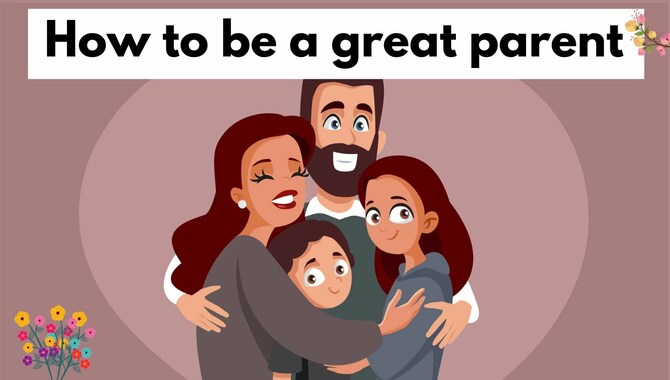 How To Be An Awesome Parent
